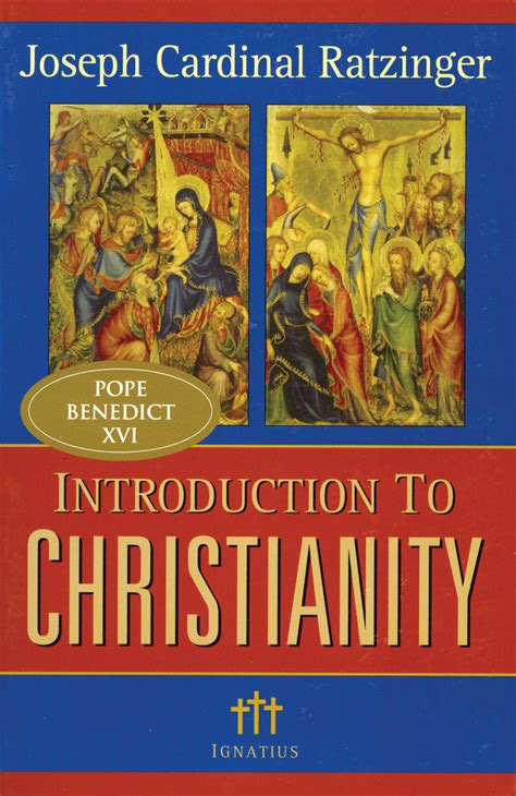 This section improves our understanding of Jesus through the connections it. . Introduction to christianity ratzinger pdf